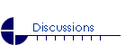 Discussions