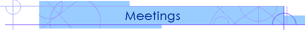 Meetings
